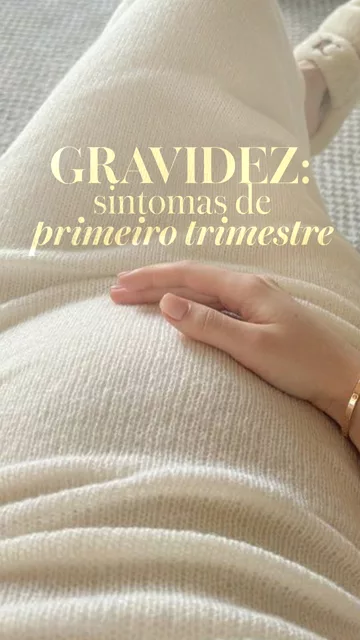 Gravidez: sintomas do primeiro trimestre